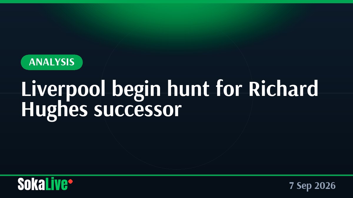 Liverpool begin hunt for Richard Hughes successor