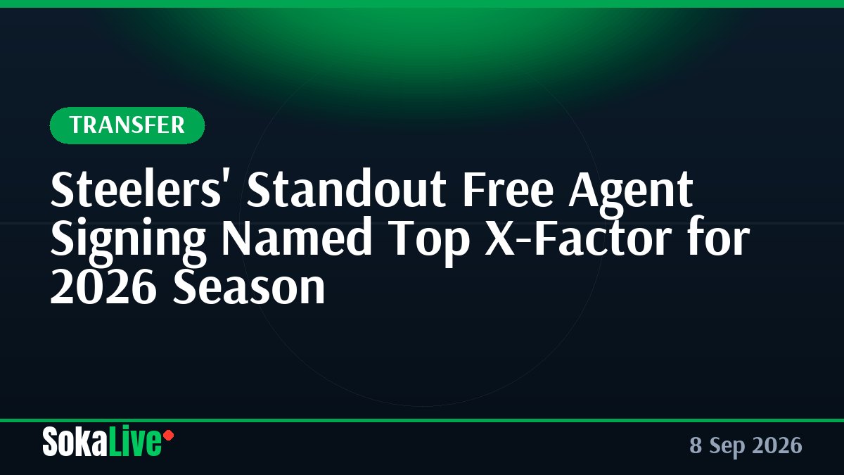 Steelers' Standout Free Agent Signing Named Top X-Factor for 2026 Season