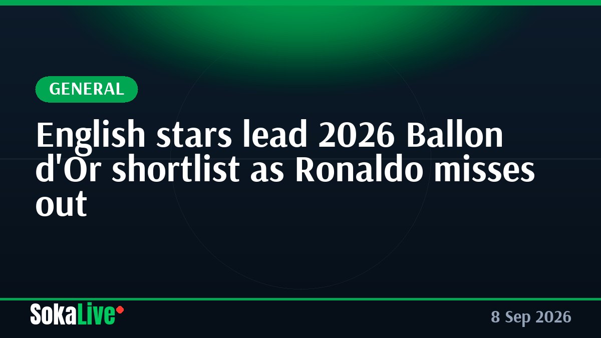 English stars lead 2026 Ballon d'Or shortlist as Ronaldo misses out