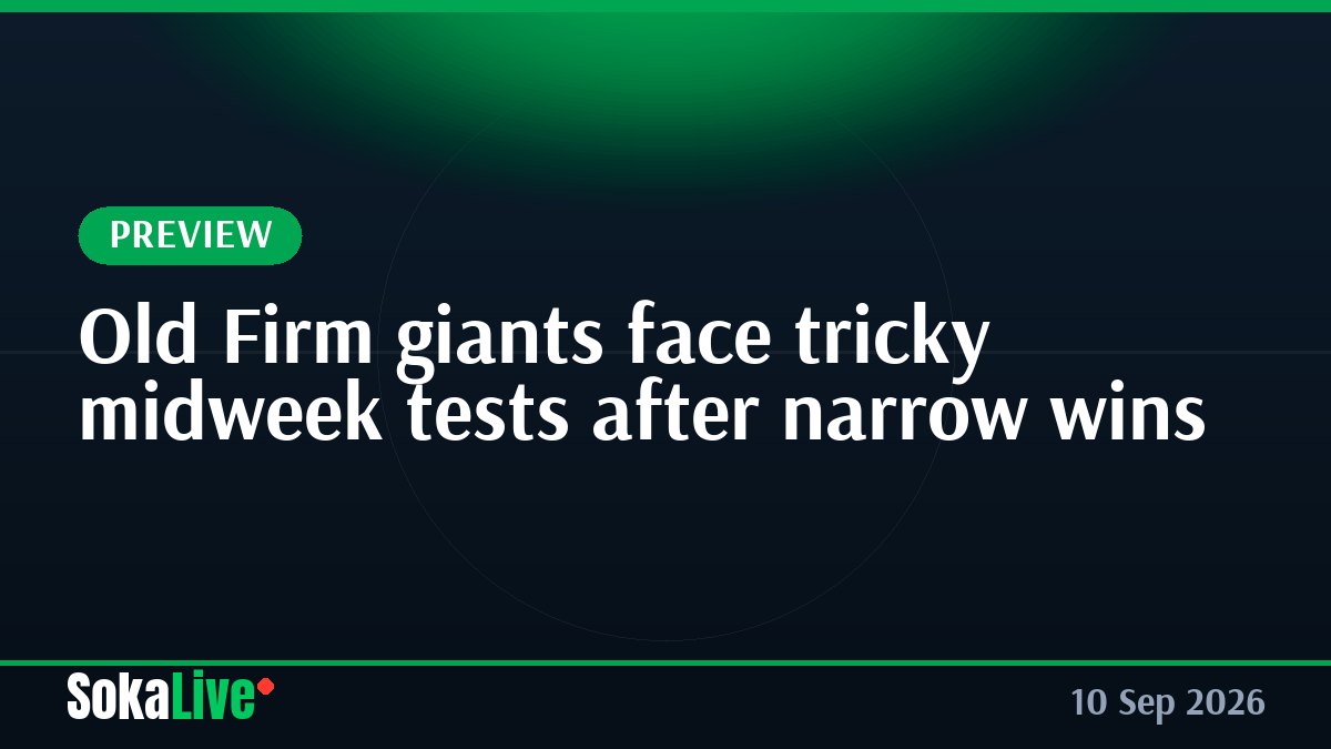 Old Firm giants face tricky midweek tests after narrow wins