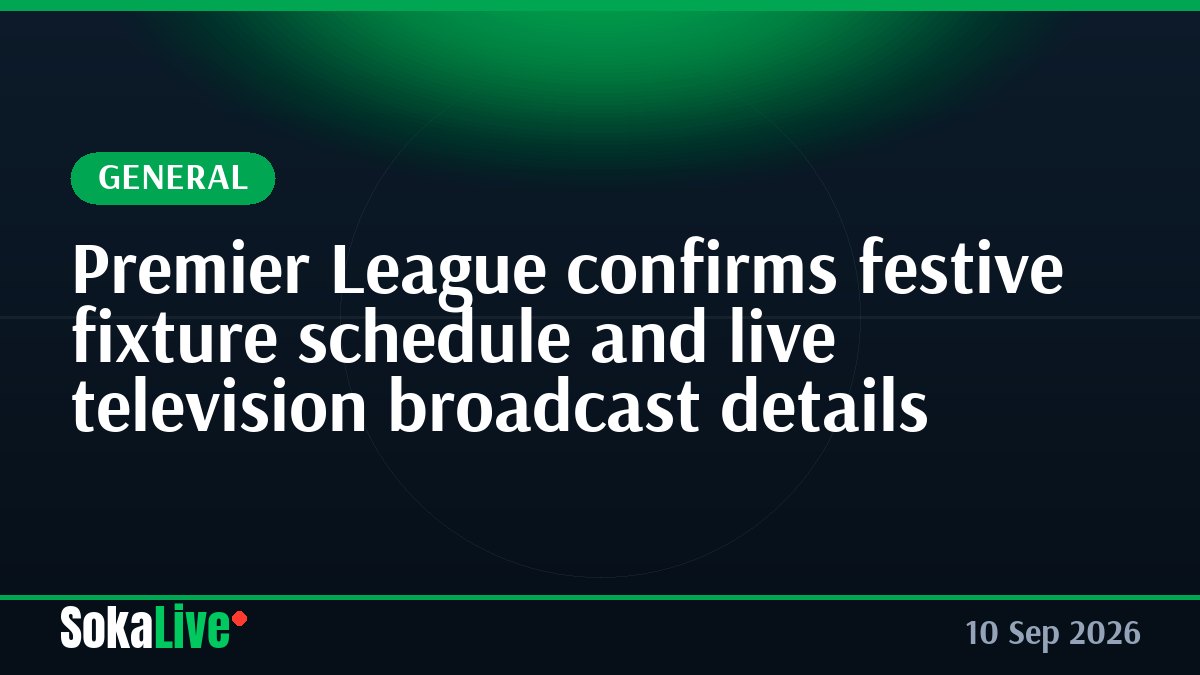 Premier League confirms festive fixture schedule and live television broadcast details