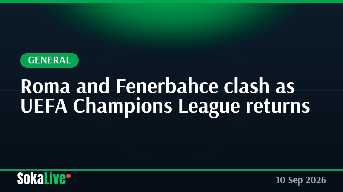 Roma and Fenerbahce clash as UEFA Champions League returns