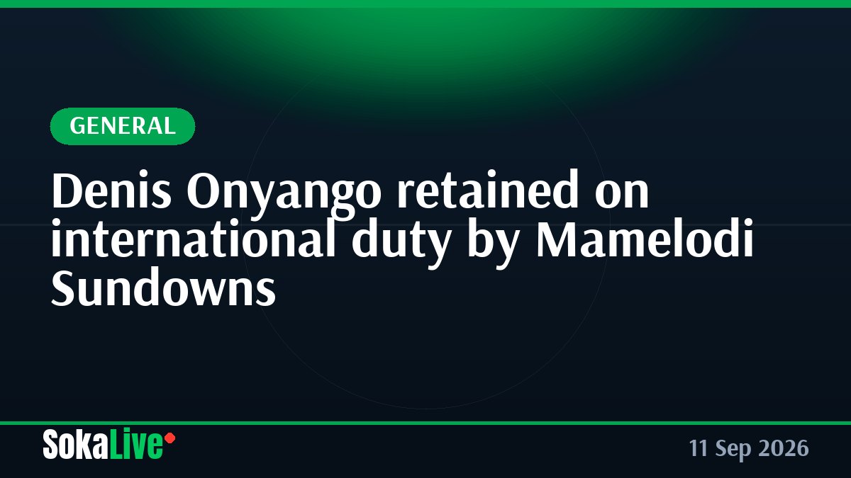 Denis Onyango retained on international duty by Mamelodi Sundowns