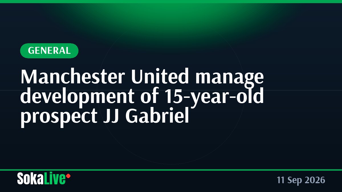 Manchester United manage development of 15-year-old prospect JJ Gabriel
