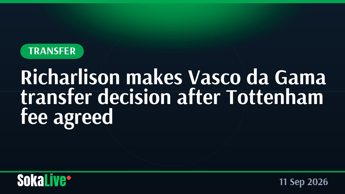 Richarlison makes Vasco da Gama transfer decision after Tottenham fee agreed