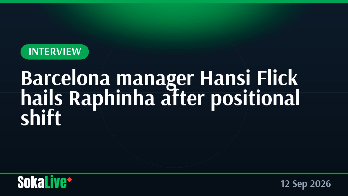 Barcelona manager Hansi Flick hails Raphinha after positional shift