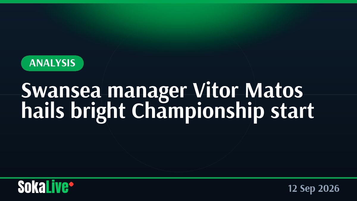 Swansea manager Vitor Matos hails bright Championship start