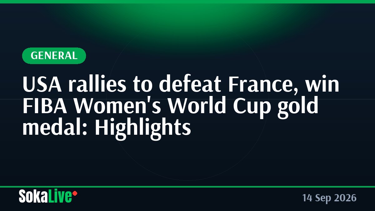 USA rallies to defeat France, win FIBA Women's World Cup gold medal: Highlights