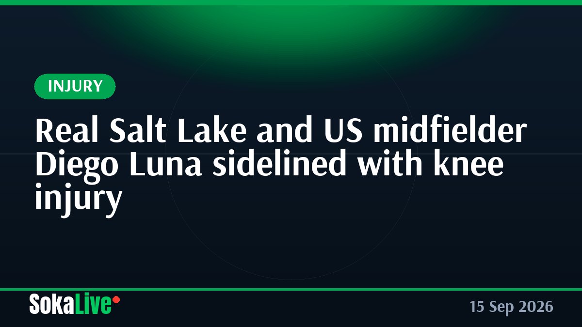 Real Salt Lake and US midfielder Diego Luna sidelined with knee injury