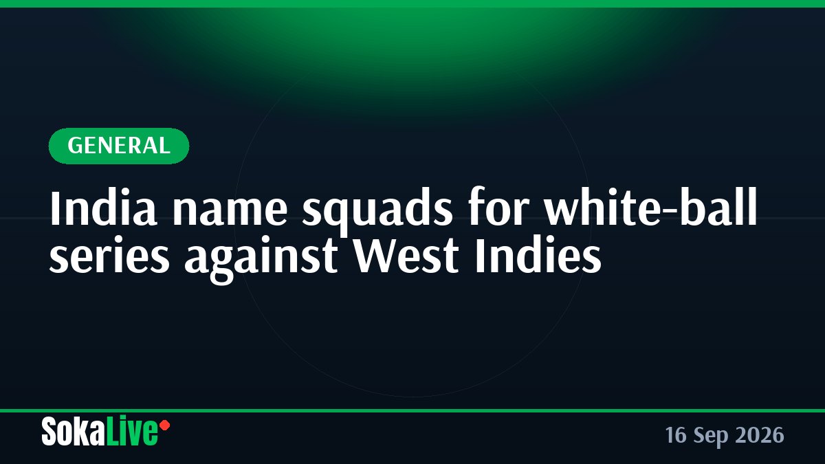 India name squads for white-ball series against West Indies