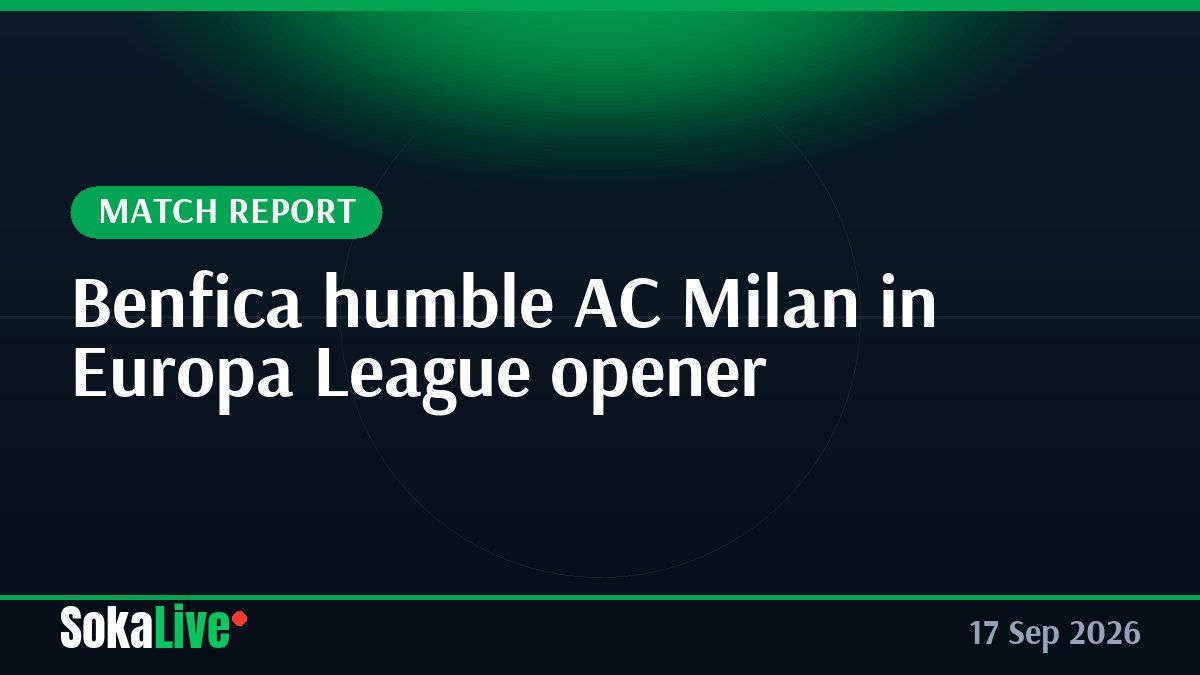 Benfica humble AC Milan in Europa League opener