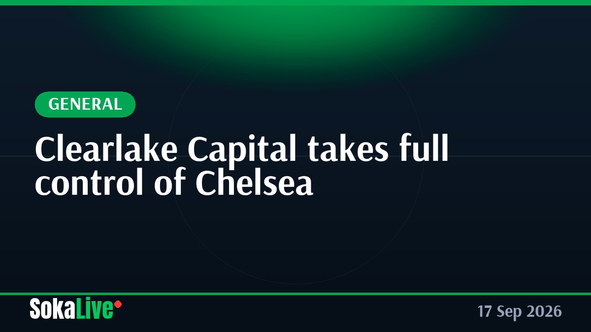 Clearlake Capital takes full control of Chelsea