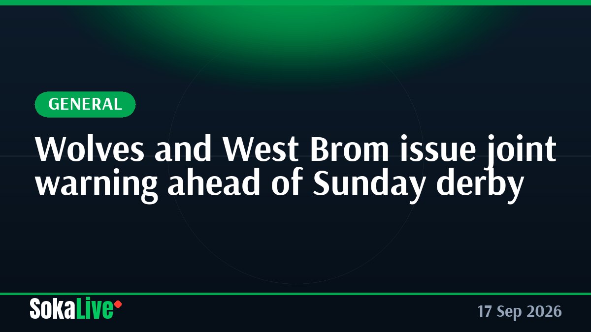 Wolves and West Brom issue joint warning ahead of Sunday derby