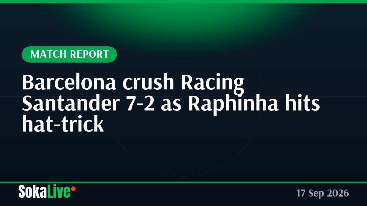 Barcelona crush Racing Santander 7-2 as Raphinha hits hat-trick