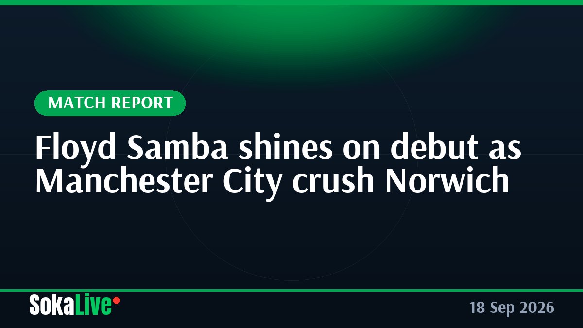 Floyd Samba shines on debut as Manchester City crush Norwich
