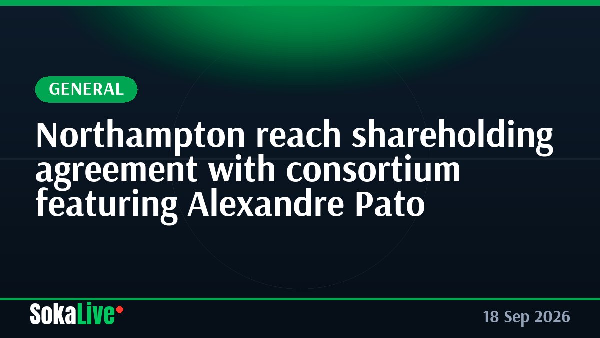 Northampton reach shareholding agreement with consortium featuring Alexandre Pato