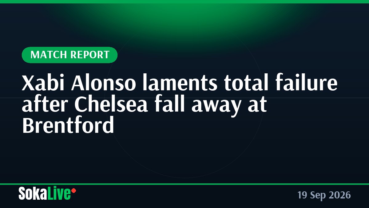 Xabi Alonso laments total failure after Chelsea fall away at Brentford