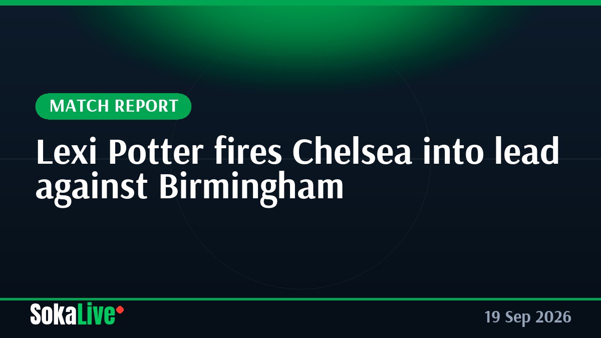 Lexi Potter fires Chelsea into lead against Birmingham