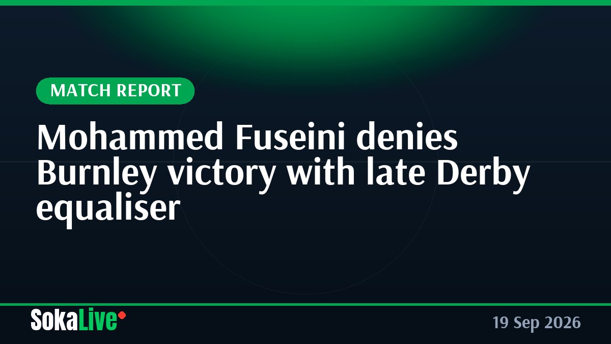 Mohammed Fuseini denies Burnley victory with late Derby equaliser