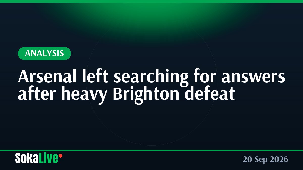 Arsenal left searching for answers after heavy Brighton defeat