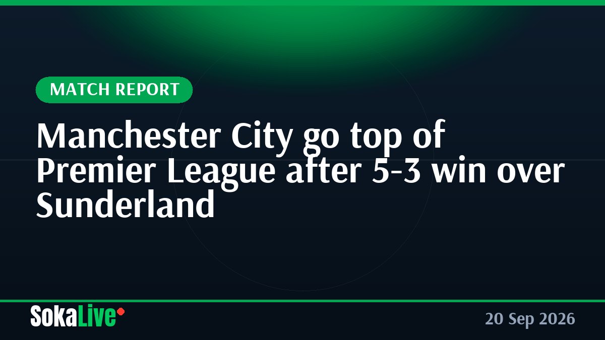 Manchester City go top of Premier League after 5-3 win over Sunderland
