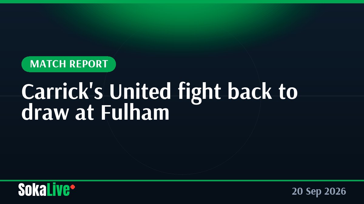 Carrick's United fight back to draw at Fulham