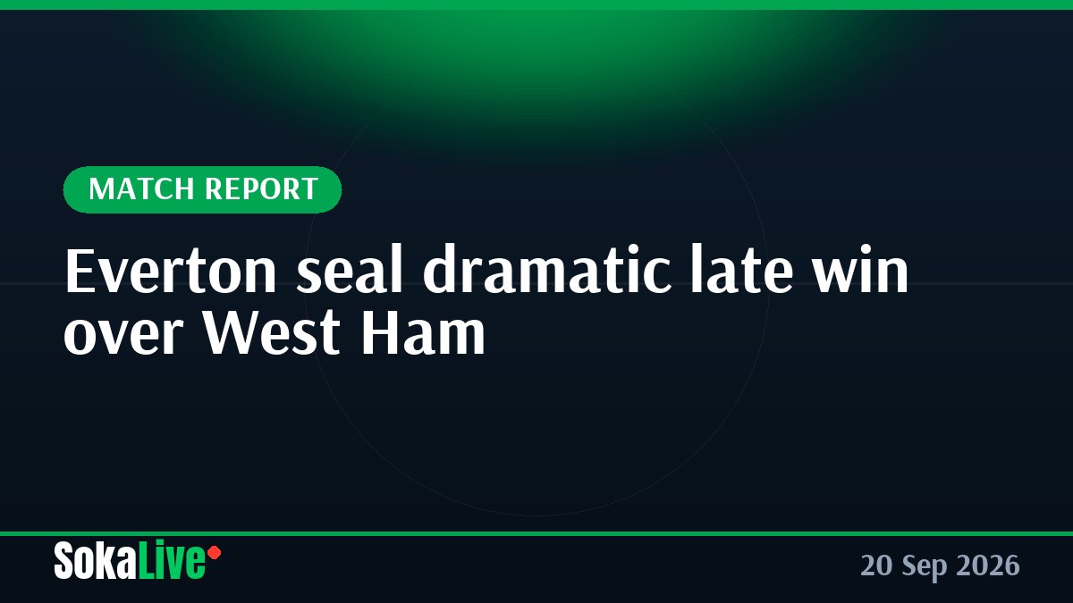 Everton seal dramatic late win over West Ham