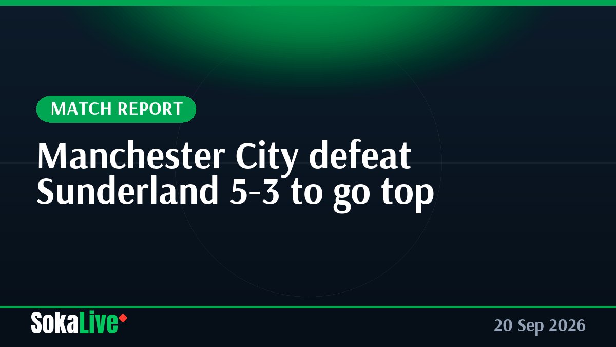 Manchester City defeat Sunderland 5-3 to go top