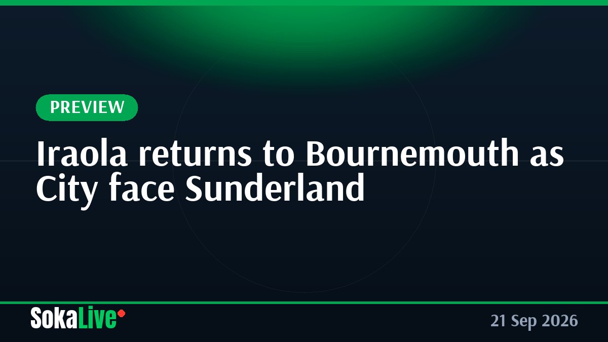 Iraola returns to Bournemouth as City face Sunderland