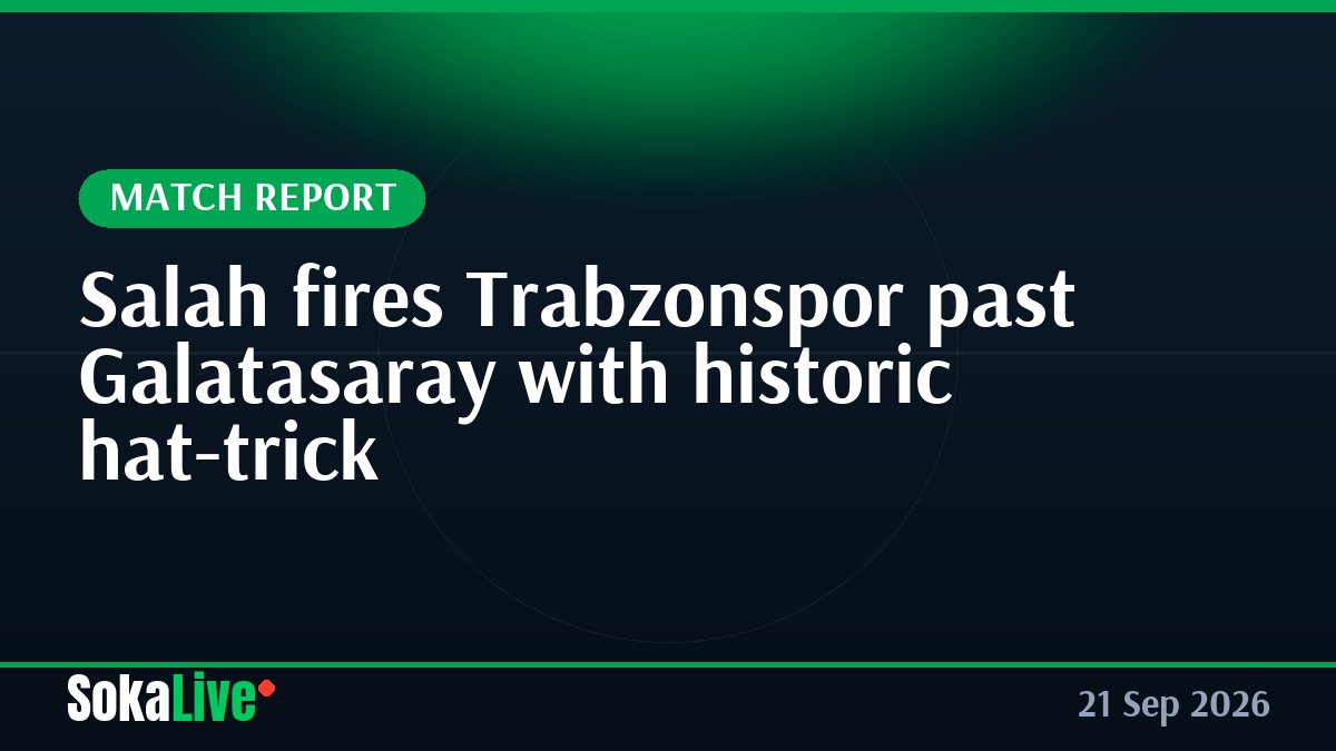 Salah fires Trabzonspor past Galatasaray with historic hat-trick