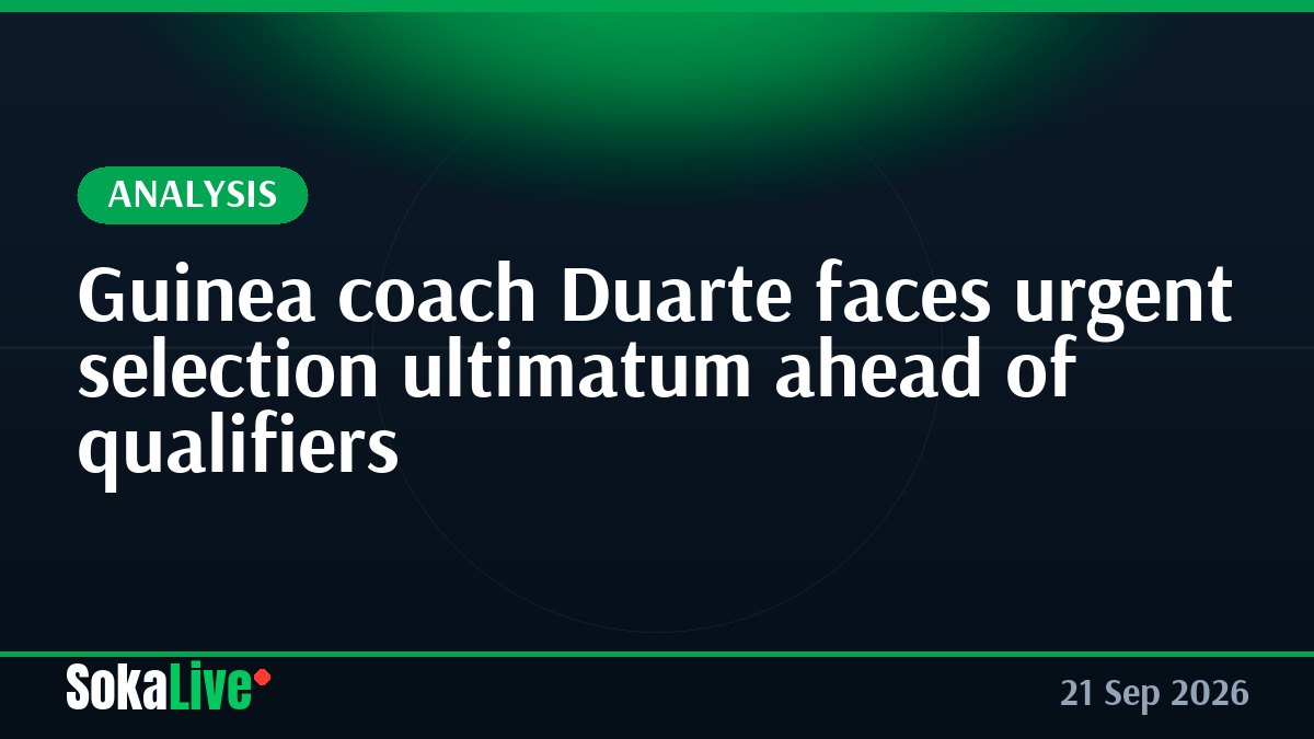 Guinea coach Duarte faces urgent selection ultimatum ahead of qualifiers