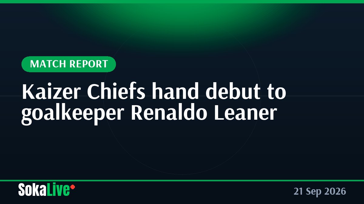 Kaizer Chiefs hand debut to goalkeeper Renaldo Leaner