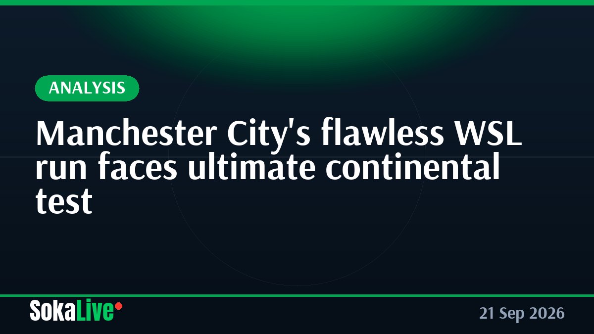 Manchester City's flawless WSL run faces ultimate continental test