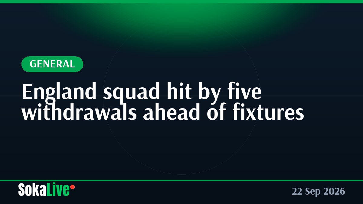 England squad hit by five withdrawals ahead of fixtures