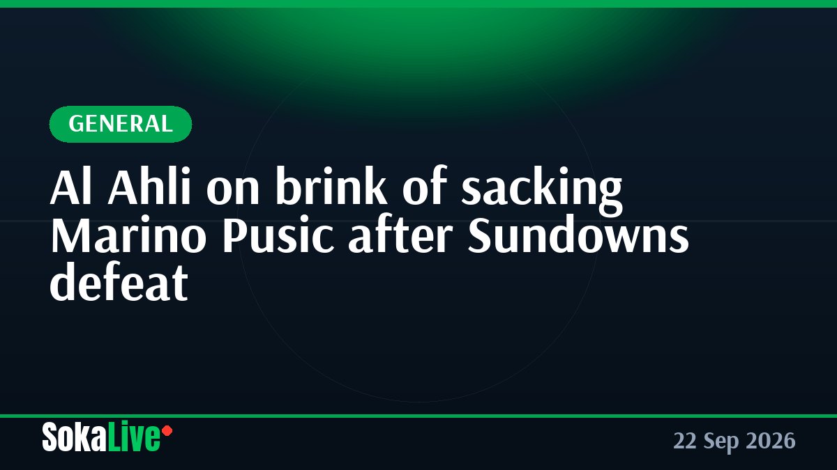 Al Ahli on brink of sacking Marino Pusic after Sundowns defeat