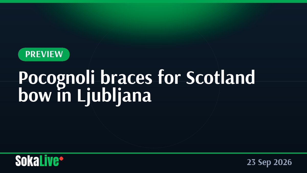 Pocognoli braces for Scotland bow in Ljubljana