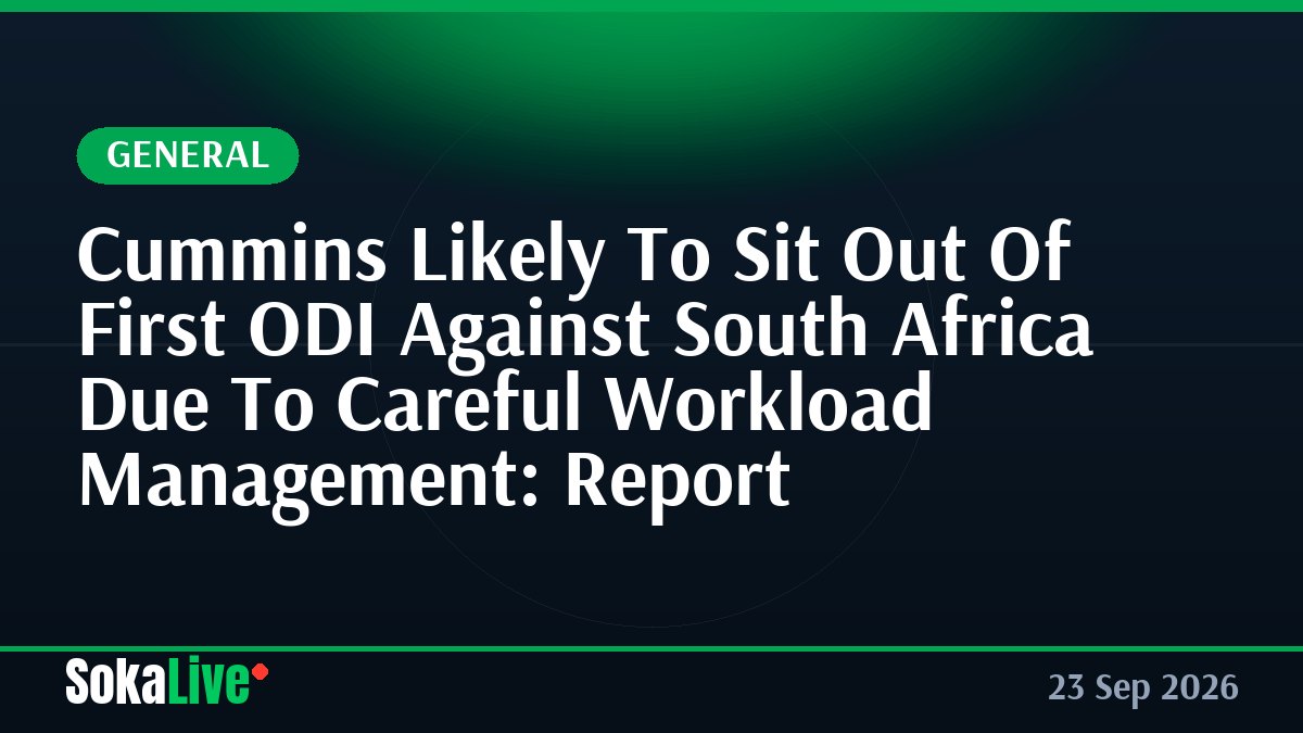 Cummins Likely To Sit Out Of First ODI Against South Africa Due To Careful Workload Management: Report