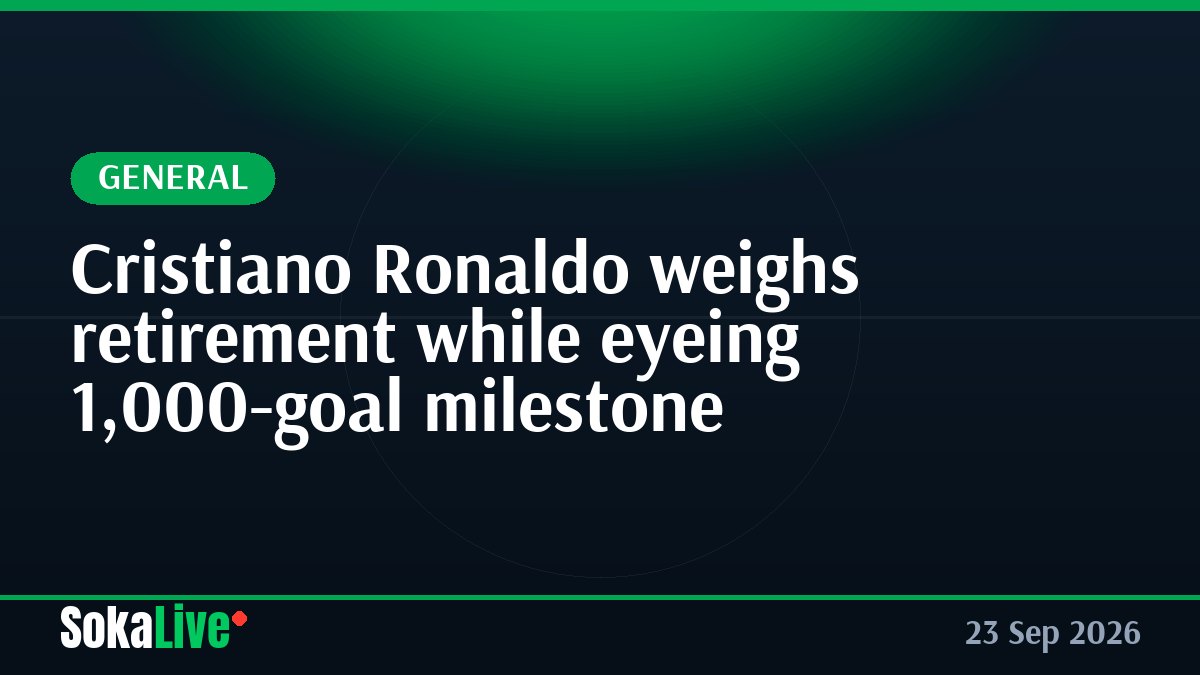 Cristiano Ronaldo weighs retirement while eyeing 1,000-goal milestone