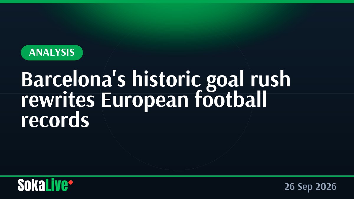 Barcelona's historic goal rush rewrites European football records