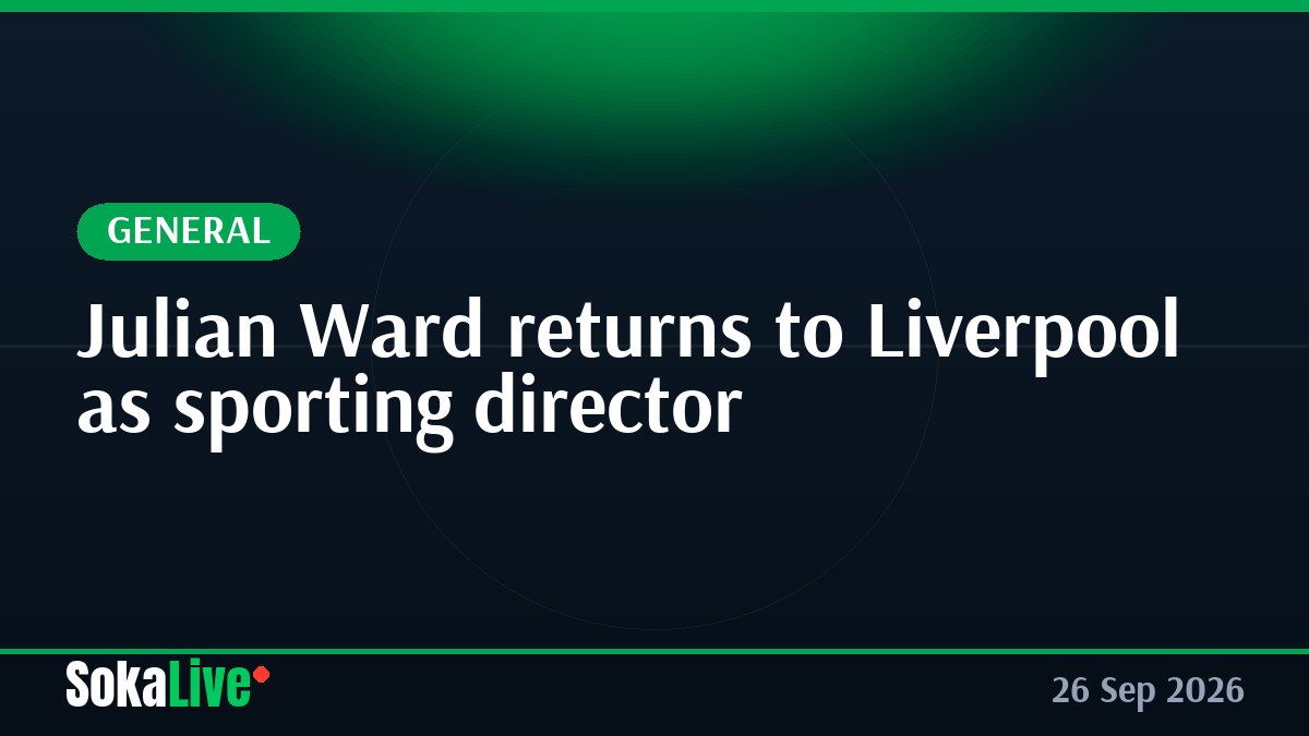 Julian Ward returns to Liverpool as sporting director