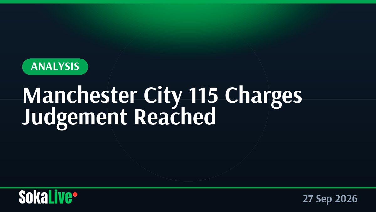 Manchester City 115 Charges Judgement Reached