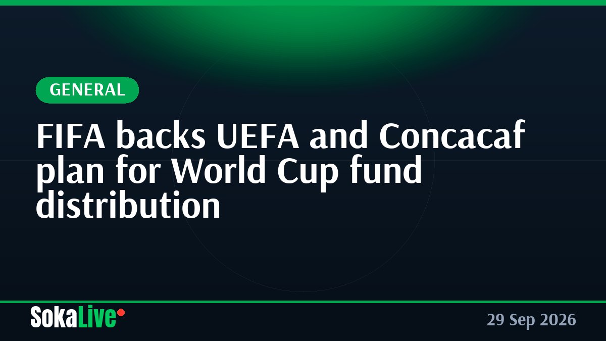 FIFA backs UEFA and Concacaf plan for World Cup fund distribution