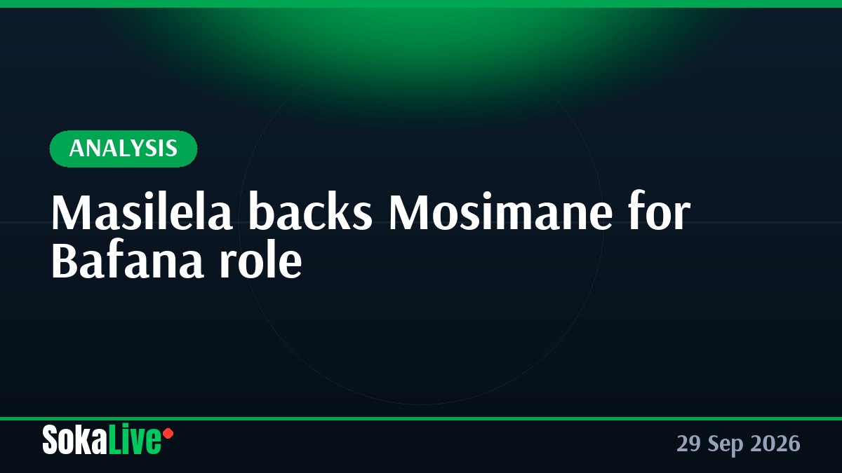 Masilela backs Mosimane for Bafana role