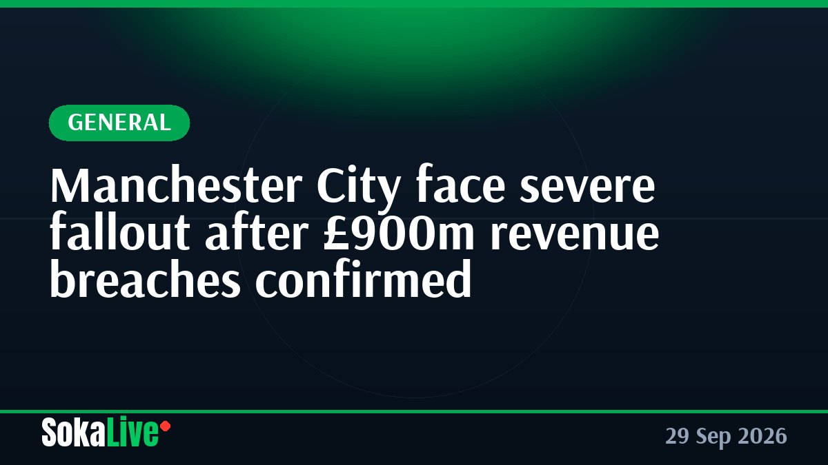 Manchester City face severe fallout after £900m revenue breaches confirmed
