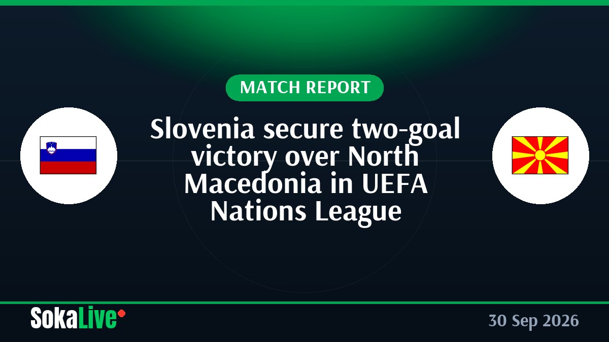 Slovenia secure two-goal victory over North Macedonia in UEFA Nations League