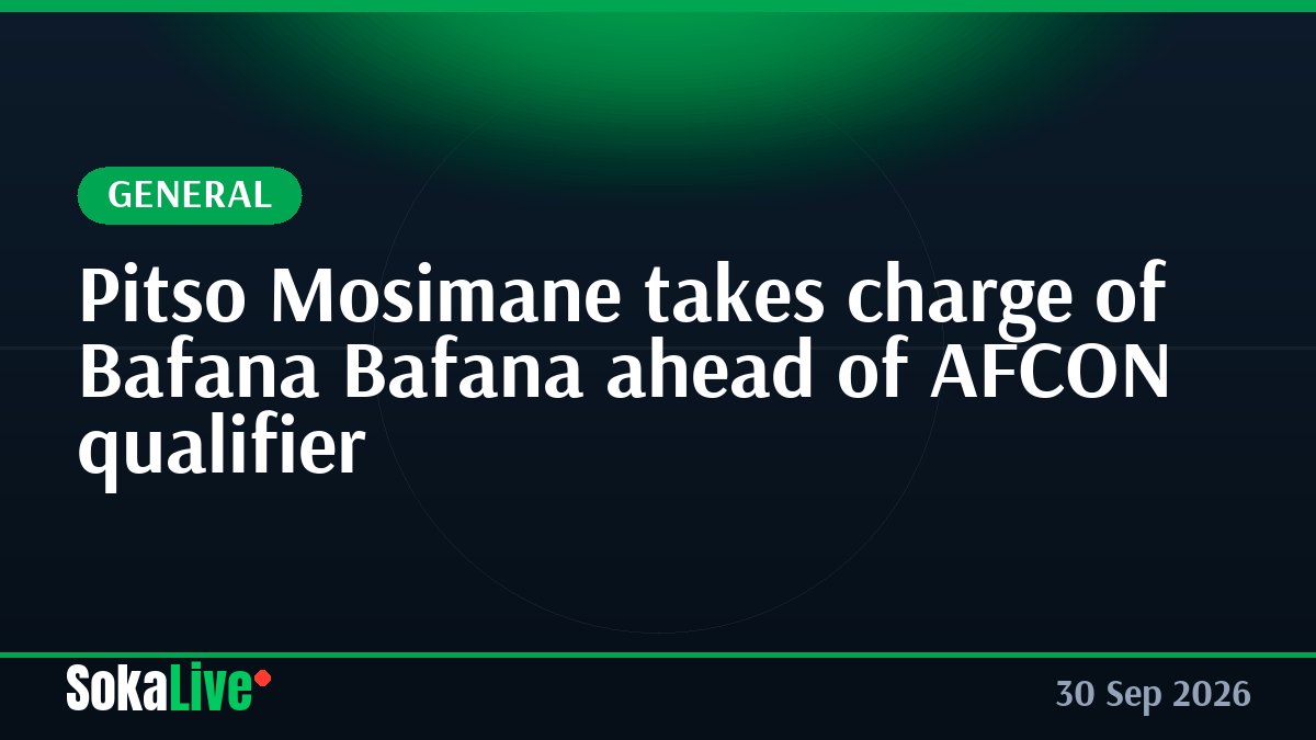 Pitso Mosimane takes charge of Bafana Bafana ahead of AFCON qualifier