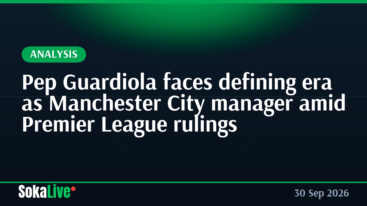 Pep Guardiola faces defining era as Manchester City manager amid Premier League rulings