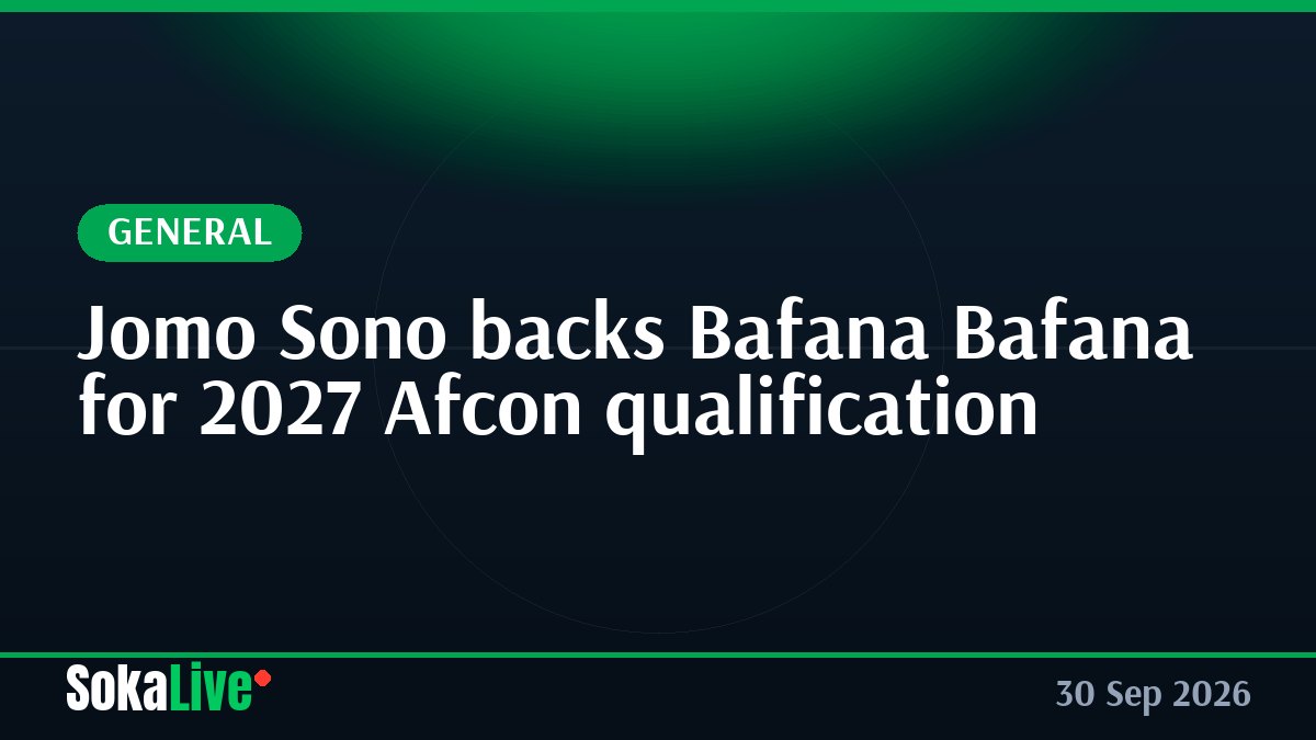 Jomo Sono backs Bafana Bafana for 2027 Afcon qualification