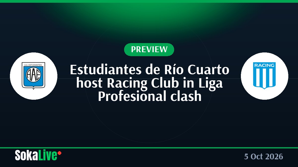 Estudiantes de Río Cuarto host Racing Club in Liga Profesional clash