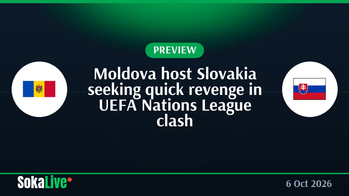 Moldova host Slovakia seeking quick revenge in UEFA Nations League clash